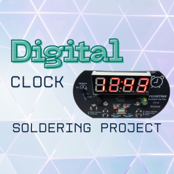 Digital Alarm Clock - Soldering Project