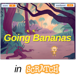 Going Bananas - Scratch Programming Project